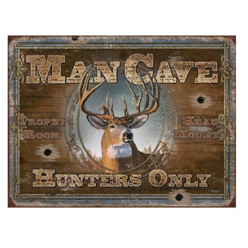 Mancave Hunters Only Tin Sign