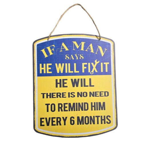 If A Man Says He Will Fix It Tin Sign