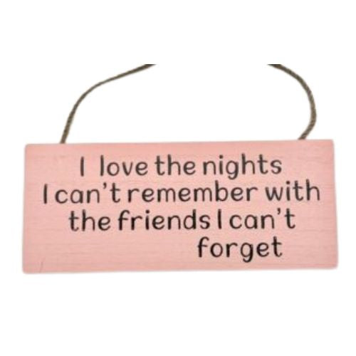 I Love The Nights Sign