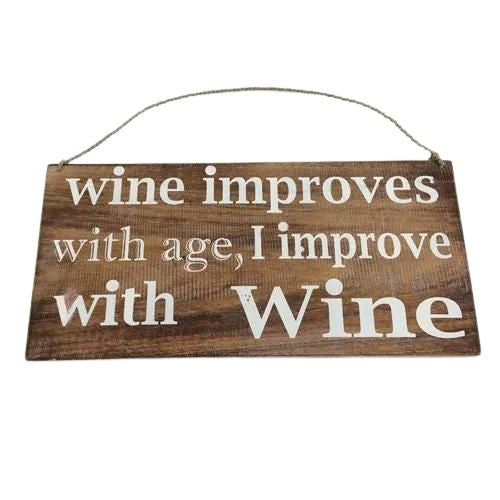 Wine Improves Wooden Sign