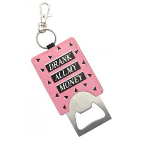 Bottle Opener - Drank All My Money