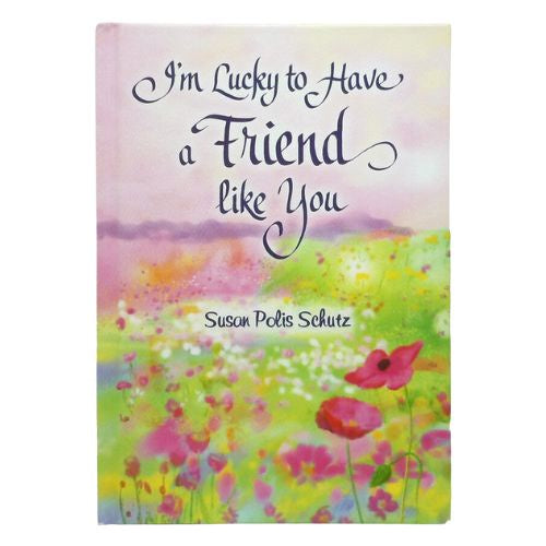 I'm Lucky to Have a Friend like You