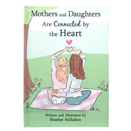 Mothers & Daughters Connected By Heart Book