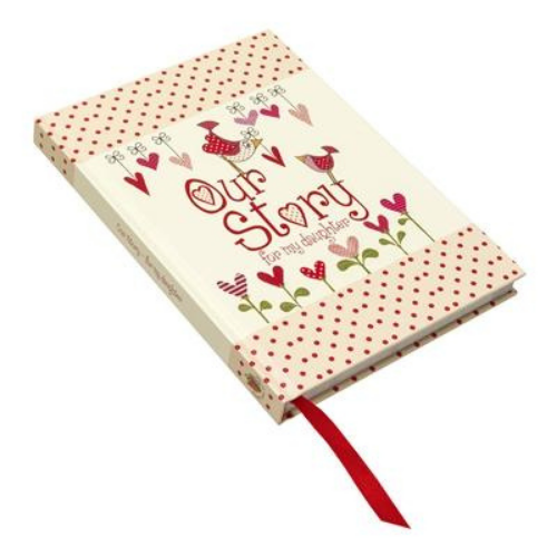 Our Story - For My Daughter Journal