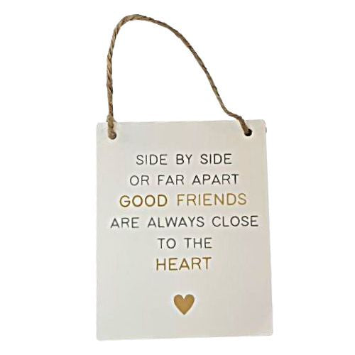 Good Friends Friendship Sign