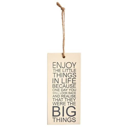 Enjoy The Little Things Hanging Quote Sign