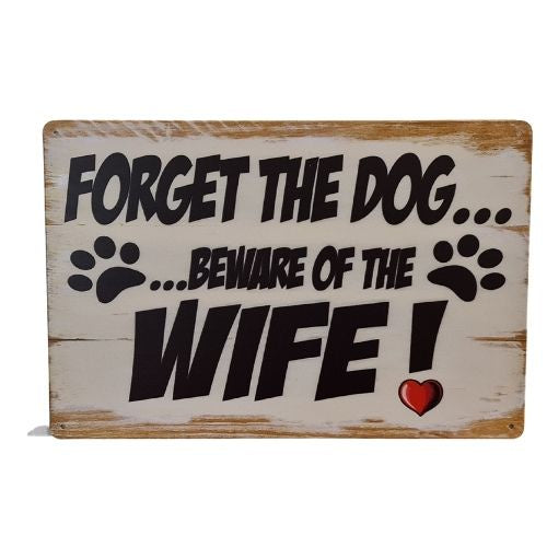 Forget the Dog Tin Sign